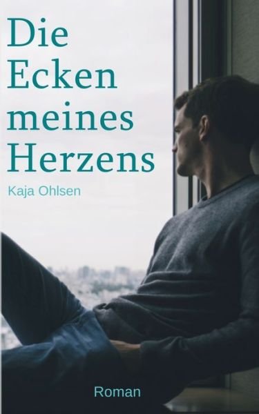 Cover for Ohlsen · Die Ecken meines Herzens (Bog) (2018)