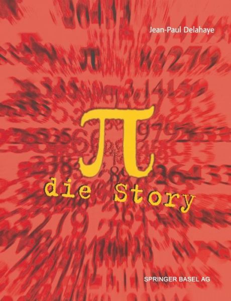 Cover for Jean-Paul Delahaye · &amp;#960; -- Die Story: Aus Dem Franzoesischen Von Manfred Stern (Hardcover Book) [1999 edition] (1999)