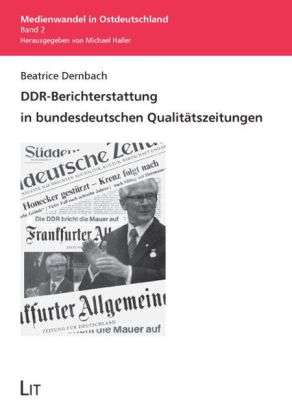 DDR-Berichterstattung in bunde - Dernbach - Libros -  - 9783825807566 - 