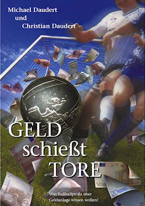 Cover for Christian Daudert · Geld schießt Tore (Paperback Book) (2003)