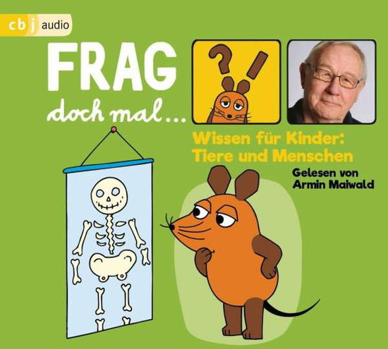 Cover for Bernd Flessner · CD Frag doch mal die Maus! Wissen für Kinder: Tiere und Menschen (CD) (2018)