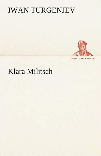 Cover for Iwan Turgenjev · Klara Militsch (Pocketbok) [German edition] (2012)