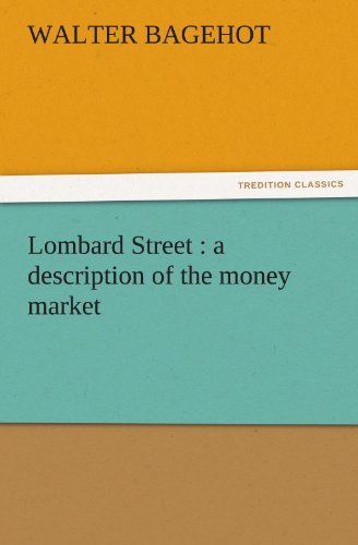 Cover for Walter Bagehot · Lombard Street : a Description of the Money Market (Tredition Classics) (Pocketbok) (2011)