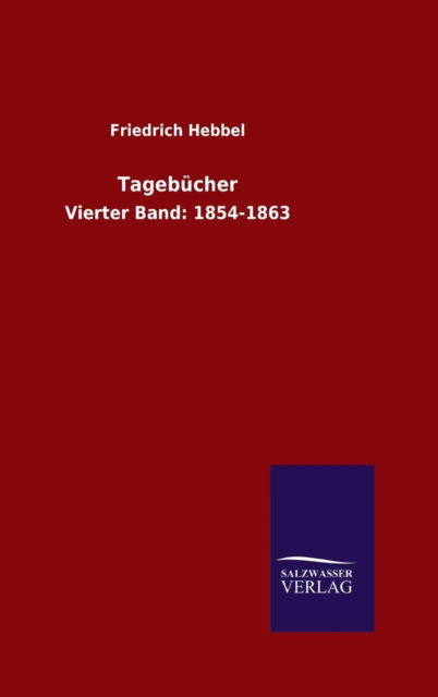 Cover for Friedrich Hebbel · Tagebucher (Hardcover Book) (2015)