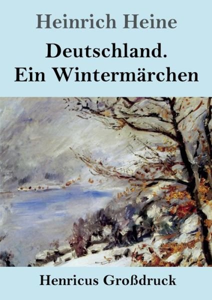 Cover for Heinrich Heine · Deutschland. Ein Wintermarchen (Grossdruck) (Paperback Bog) (2019)