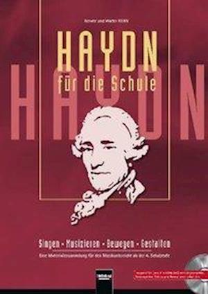 Haydn für die Schule. Paket Buch und AudioCD / CD-ROM - Walter Kern - Książki - Helbling Verlag GmbH - 9783850614566 - 1 lutego 2009