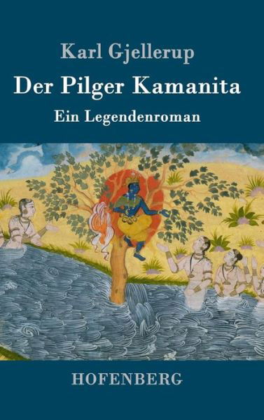 Cover for Gjellerup · Der Pilger Kamanita (Bog) (2016)