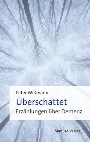 Cover for Peter Wißmann · Überschattet (Book) (2024)