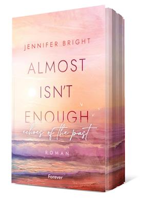 Cover for Jennifer Bright · Almost isn't enough. Echoes of the Past (Secrets of Ferley 2) (Book) (2025)