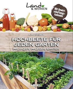 Cover for Axel Gutjahr · :  Hochbeete für jeden Garten - Die Reihe für Nachhaltigkeit und Selbstversorgung (Paperback Book) (2022)