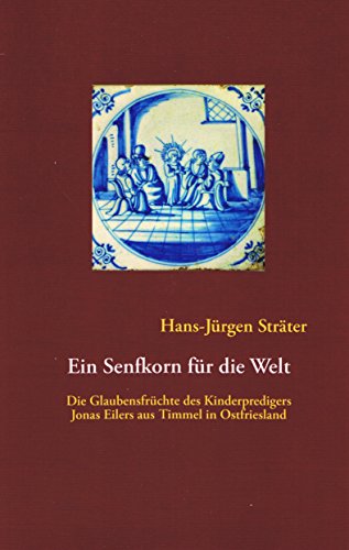 Cover for Hans-jurgen Strater · Ein Senfkorn Fur Die Welt (Paperback Book) [German edition] (2023)