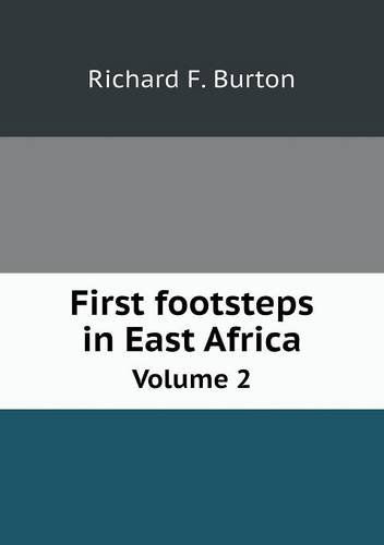 Cover for Richard F. Burton · First Footsteps in East Africa Volume 2 (Paperback Book) (2013)