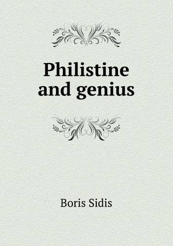 Cover for Boris Sidis · Philistine and Genius (Paperback Book) (2013)