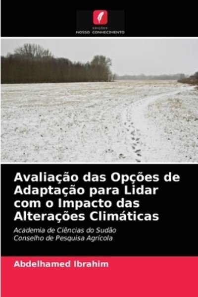 Cover for Abdelhamed Ibrahim · Avaliacao das Opcoes de Adaptacao para Lidar com o Impacto das Alteracoes Climaticas (Pocketbok) (2021)