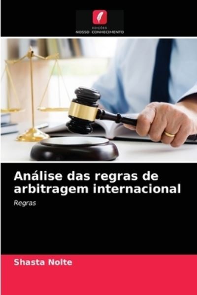 Cover for Nolte · Análise das regras de arbitragem (N/A) (2021)