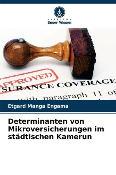 Cover for Etgard Manga Engama · Determinanten von Mikroversicherungen im stadtischen Kamerun (Paperback Book) (2021)