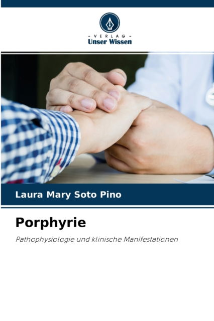 Cover for Laura Mary Soto Pino · Porphyrie (Paperback Book) (2021)