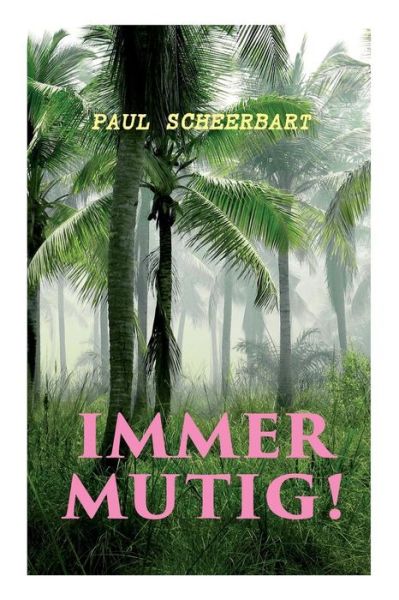 Cover for Paul Scheerbart · Immer mutig! (Paperback Bog) (2018)