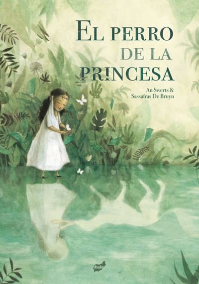 Cover for An Swerts · El Perro de la Princesa (Hardcover Book) (2021)