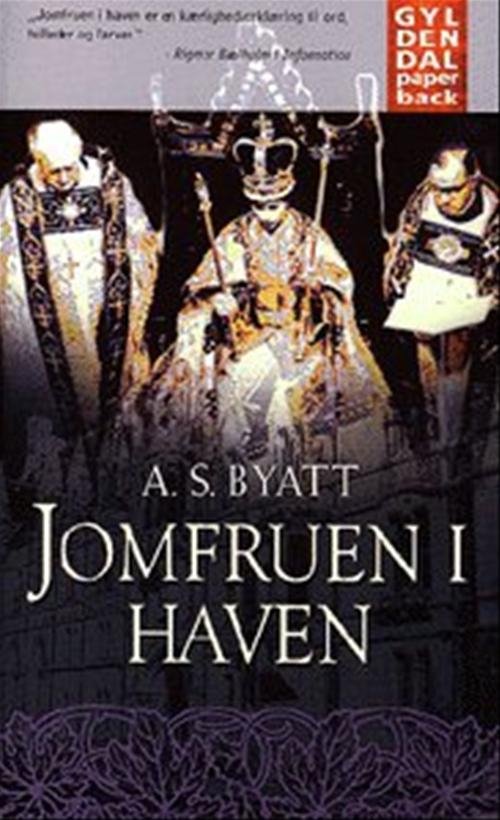 Cover for A.S. Byatt · Jomfruen i haven (Paperback Book) [3rd edition] (1998)