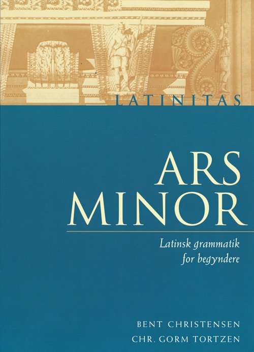 Cover for - · Latinitas: Ars minor (Sewn Spine Book) [1st edition] (2000)