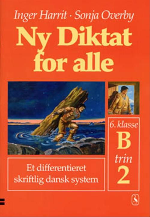 Cover for Sonja Overby; Inger Harrit · Ny Diktat for alle 6. klasse: Ny Diktat for alle 6. klasse (Bound Book) [1º edição] [Indbundet] (2001)