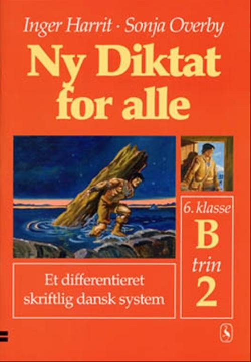 Cover for Sonja Overby; Inger Harrit · Ny Diktat for alle 6. klasse: Ny Diktat for alle 6. klasse (Inbunden Bok) [1:a utgåva] [Indbundet] (2001)