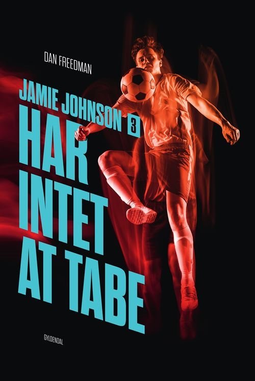 Cover for Dan Freedman · Jamie Johnson: Jamie Johnson 3 - Har intet at tabe (Sewn Spine Book) [1er édition] (2022)