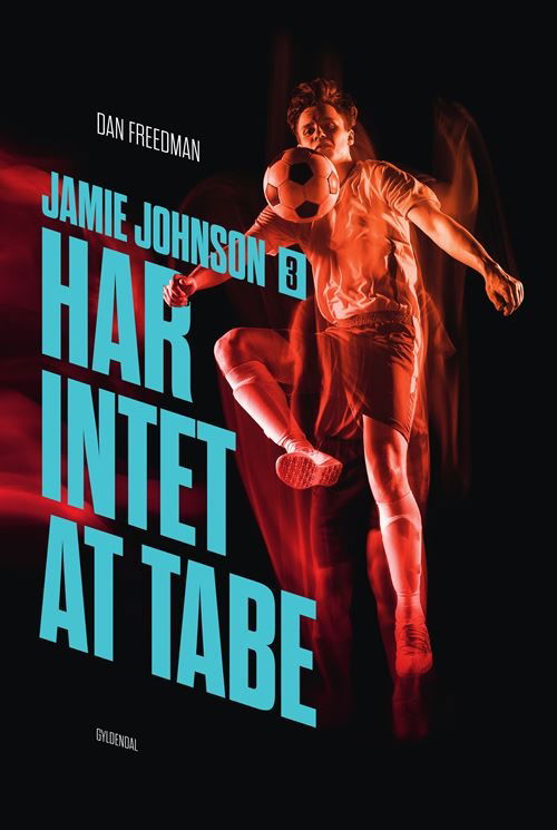 Cover for Dan Freedman · Jamie Johnson: Jamie Johnson 3 - Har intet at tabe (Poketbok) [1:a utgåva] (2022)