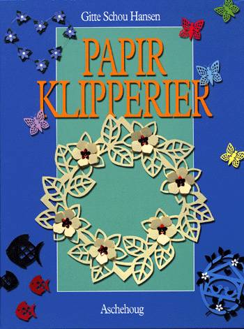 Cover for Gitte Schou Hansen · Papirklipperier (Book) [1st edition] (2001)