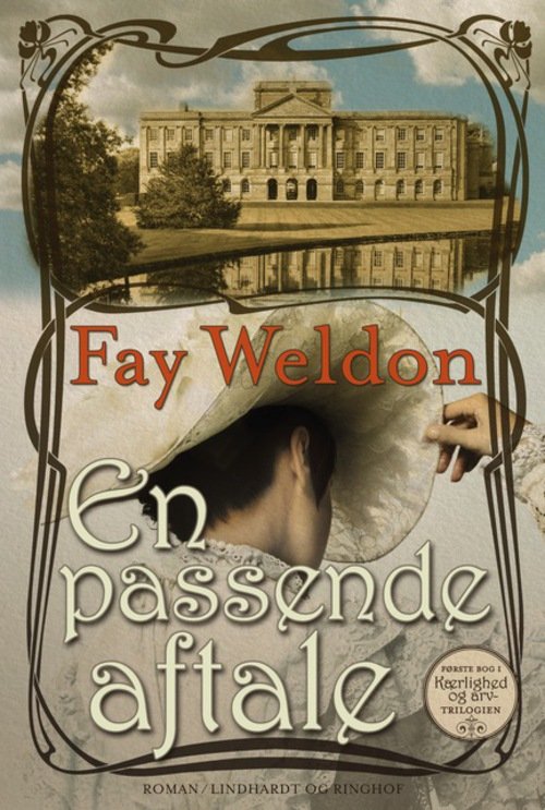 Cover for Fay Weldon · Kærlighed og arv 1: En passende aftale (Sewn Spine Book) [1e uitgave] (2012)