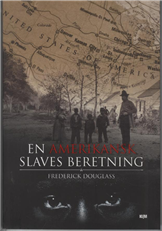 Cover for Bogklub Lr Forfatter · En amerikansk slaves beretning (Bound Book) [1e uitgave] (2011)