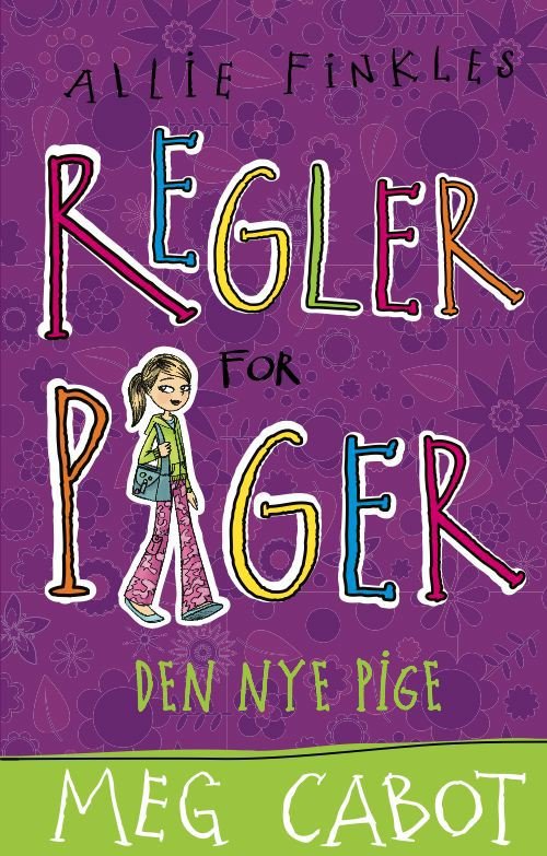 Cover for Meg Cabot · Allie Finkles regler for piger: Allie Finkles regler for piger 2: Den nye pige (Bound Book) [1th edição] (2010)