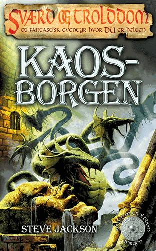 Cover for Steve Jackson · Sværd og trolddom., 2: Kaos-borgen (Sewn Spine Book) [2nd edition] (2004)