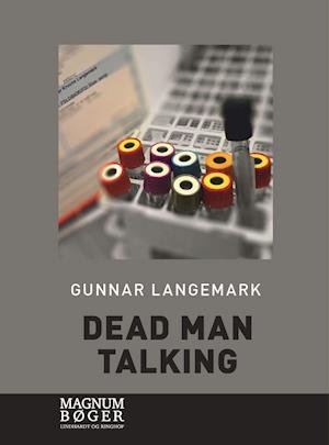 Cover for Gunnar Langemark · Dead man Talking (Sewn Spine Book) [1st edition] (2019)