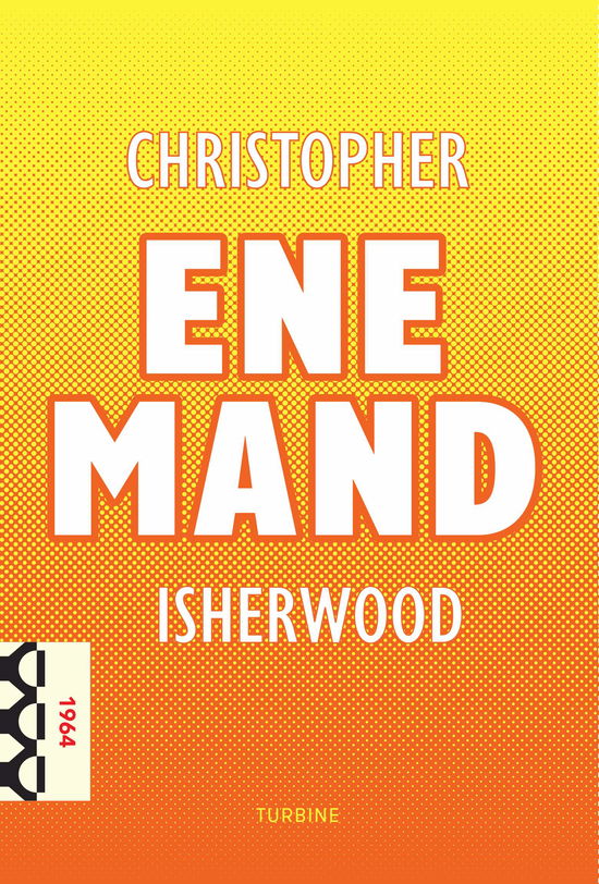 Klassikerserien: Ene mand - Christopher Isherwood - Bøger - Turbine - 9788740662566 - 26. oktober 2020