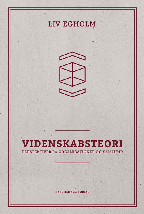 Videnskabsteori - Liv Egholm - Books - Gyldendal - 9788741256566 - July 11, 2014