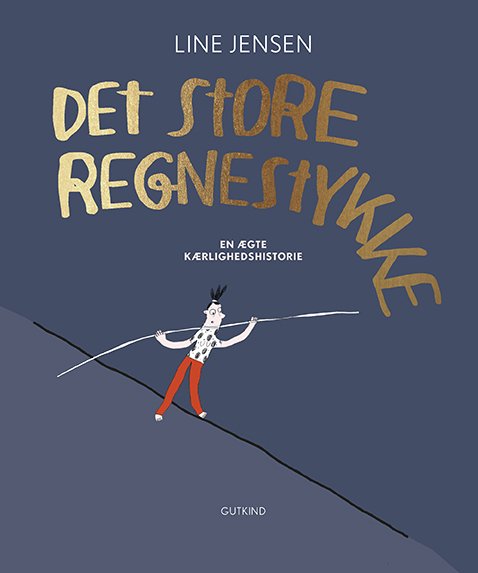 Cover for Line Jensen · Det store regnestykke (Sewn Spine Book) [2e édition] (2022)