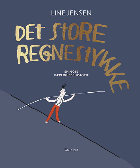 Cover for Line Jensen · Det store regnestykke (Sewn Spine Book) [2. Painos] (2022)