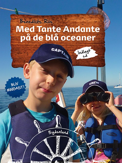 Cover for Benedicte Riis · Med Tante Andante på de blå oceaner (Bound Book) [1. Painos] [Indbundet] (2014)