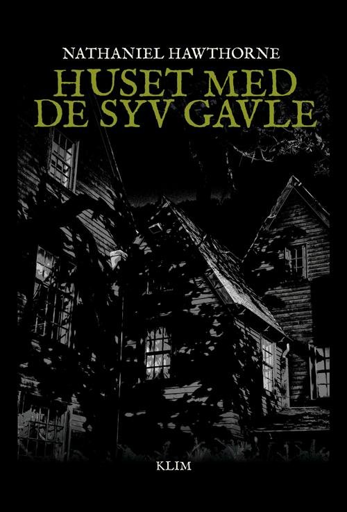 Cover for Nathaniel Hawthorne · Huset med de syv gavle (Sewn Spine Book) [1th edição] (2016)