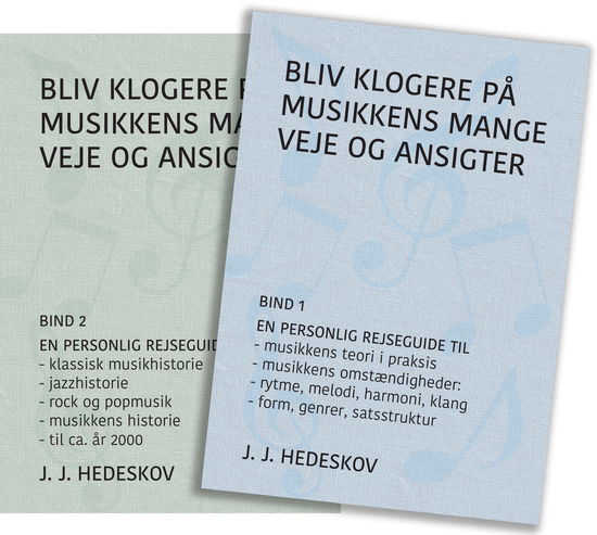 J.J Hedeskov · Bliv klogere på musikkens mange veje og ansigter (Paperback Book) [1st edition] (2024)