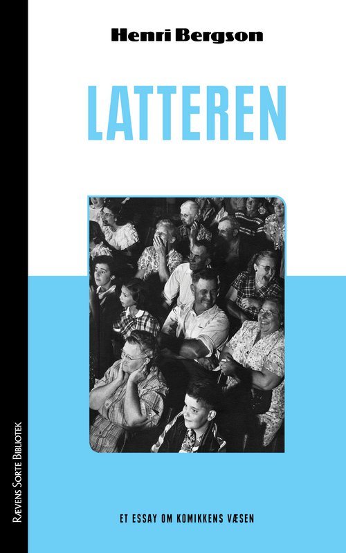 Cover for Henri Bergson · Rævens Sorte Bibliotek: Latteren (Sewn Spine Book) [2nd edition] (2017)