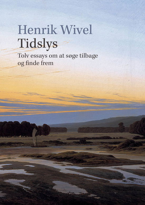 Cover for Henrik Wivel · Tidslys (Bound Book) [1. Painos] (2020)
