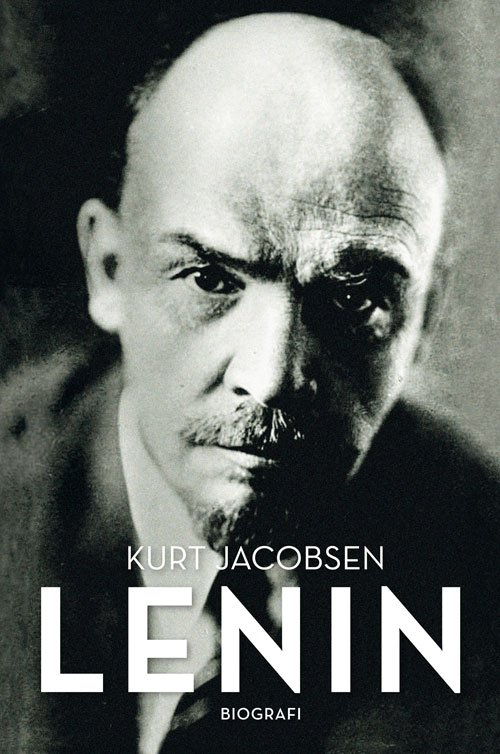 Cover for Kurt Jacobsen · Lenin (Innbunden bok) [1. utgave] [Indbundet] (2012)
