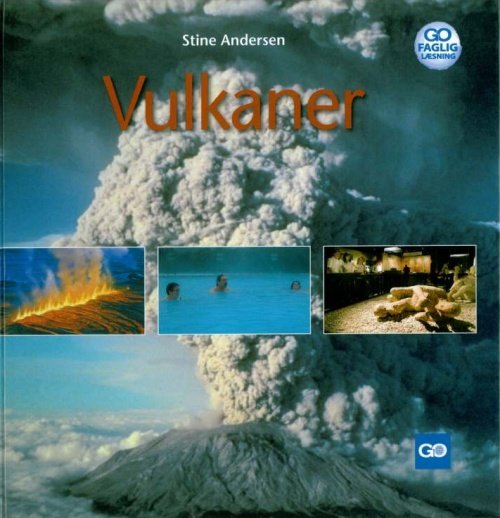 Cover for Stine Andersen · GO faglig læsning: Vulkaner (Innbunden bok) [1. utgave] (2007)