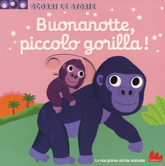 Cover for Nathalie Choux · Buonanotte, Piccolo Gorilla! Scorri Le Storie. Ediz. A Colori (Book)