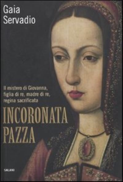 Cover for Gaia Servadio · Incoronata Pazza (MERCH) (2014)