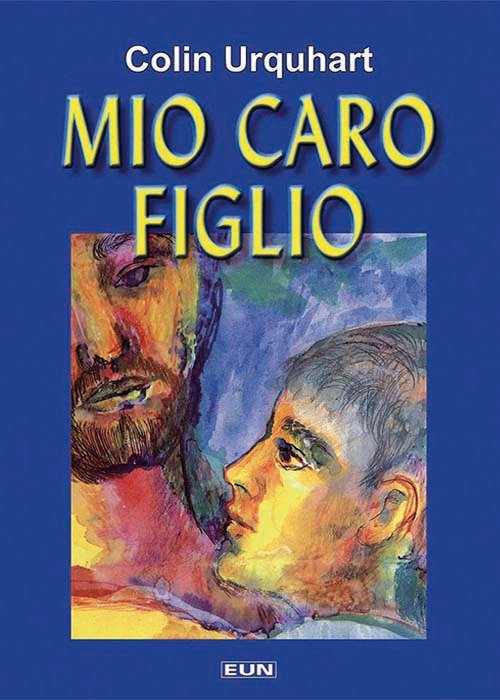 Cover for Colin Urquhart · Mio Caro Figlio (Book)