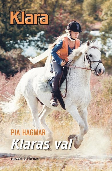 Cover for Pia Hagmar · Klara: Klaras val (ePUB) (2015)